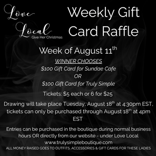 Love Local Weekly Raffle - All Money Raised is Used to Give a Little Boost to Local Ladies