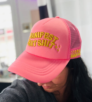Manifest That Shit Embroidered Trucker Hat