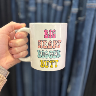 Big Heart, Bigger Butt Ceramic Mug