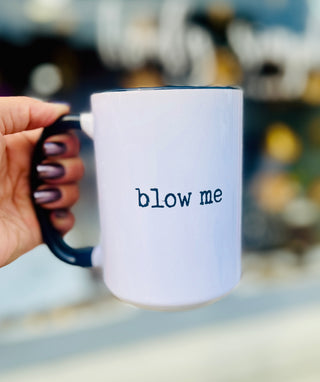 Blow Me Ceramic Mug