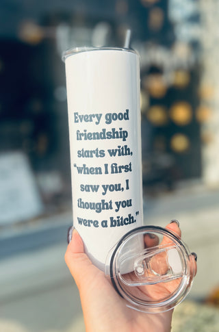Every Good Friendship… Tall Travel Cup