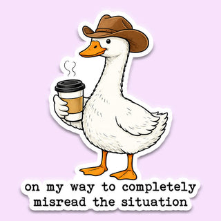 On My Way to Misread the Situation Sticker