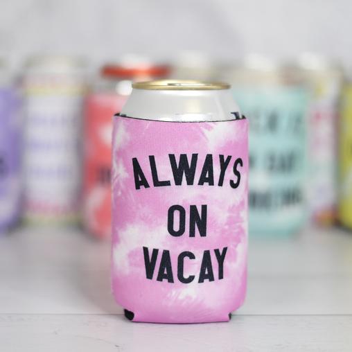 Always on Vacay Can Cooler